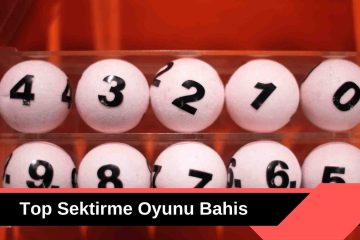 Top Sektirme Oyunu Bahis